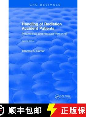 【3-4周达】Handling of Radiation Accident Patients : by Paramedical and Hospital Personnel Second Edi... [9781315893716]
