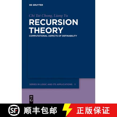 【3-4周达】精装 Recursion Theory – Computational Aspects of Definability [9783110275551]