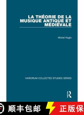 【3-4周达】La Theorie de la Musique Antique et Medievale [9780860789468]