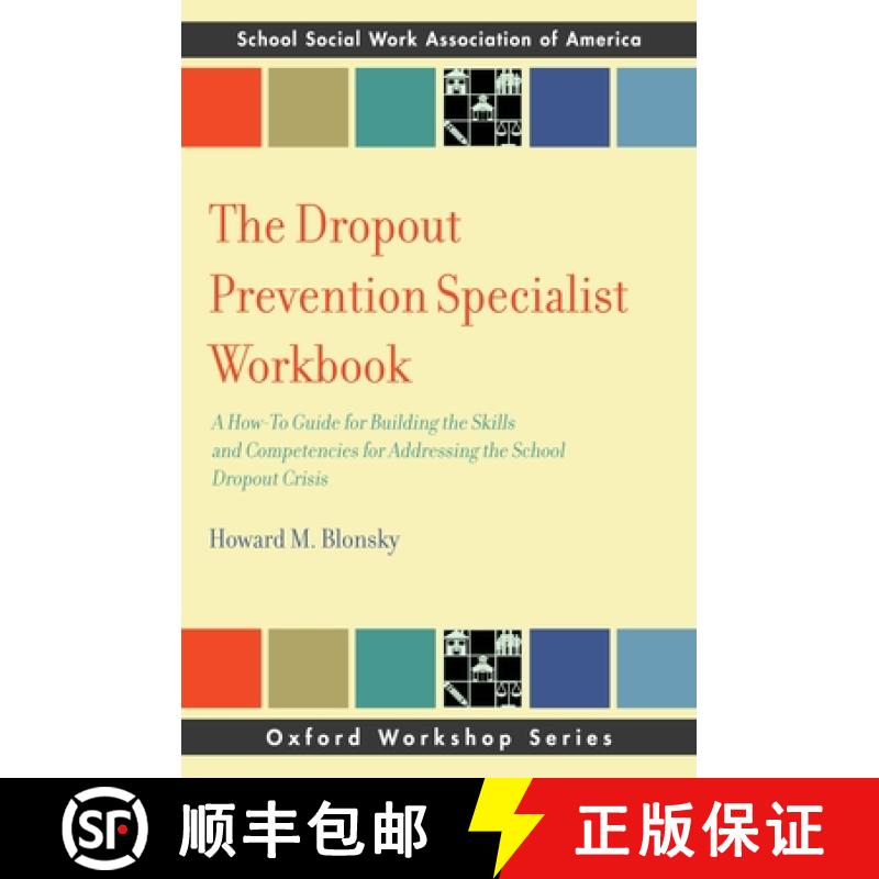 【3-4周达】The Dropout Prevention Specialist Workbook: A How-To Guide for Building the Skills and Com... [9780190090845]