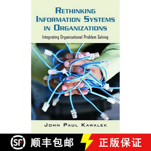 【3-4周达】Rethinking Information Systems in Organizations : Integrating Organizational Problem Solving [9780415403054]