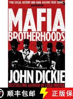 【3-4周达】Mafia Brotherhoods: Camorra, mafia, 'ndrangheta: the rise of the Honoured Societies: Camor... [9780340963944]