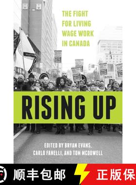 【3-4周达】Rising Up: The Fight for Living Wage Work in Canada [9780774864374]