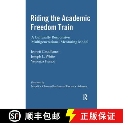 【3-4周达】精装 Riding the Academic Freedom Train: A Culturally Responsive, Multigenerational Mentori... [9781642673524]