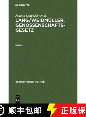 【3-4周达】Lang/Weidmuller. Genossenschaftsgesetz: (Gesetz, betreffend die Erwerbs- und Wirtschaftsge... [9783899493504]