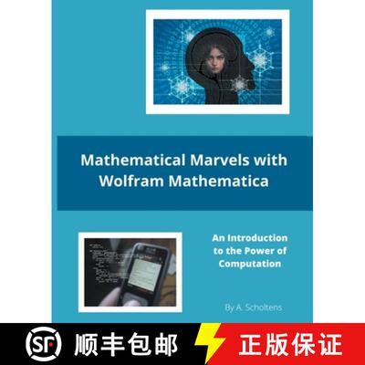 【3-4周达】Mathematical Marvels with Wolfram Mathematica [9798201922054]