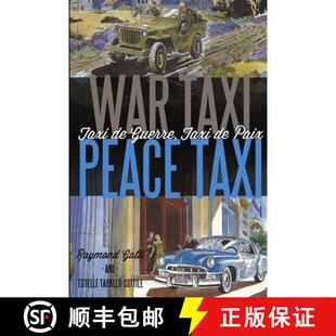【3-4周达】War Taxi, Peace Taxi (Taxi de Guerre, Taxi de Paix) [9781105796142]