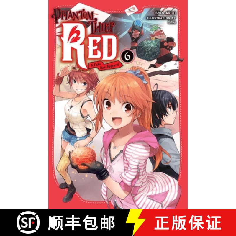 【3-4周达】Phantom Thief Red, Vol. 6: A Fake Red Appears! Volume 6 [9781975378202]