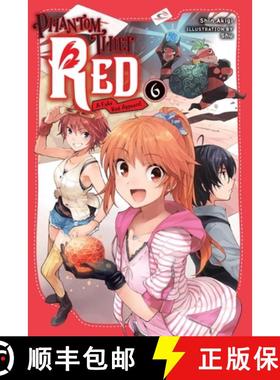 【3-4周达】Phantom Thief Red, Vol. 6: A Fake Red Appears! Volume 6 [9781975378202]