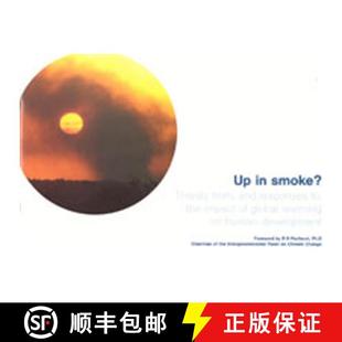 预订 Up in Smoke?: Threats From, and Responses To, the Impact of Global Warming on Human Development [9781899407927]