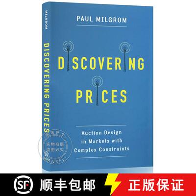 【3-4周达】精装 发现价格 精装 Discovering Prices: Auction Design in Markets with Complex Constraints [9780231175982]