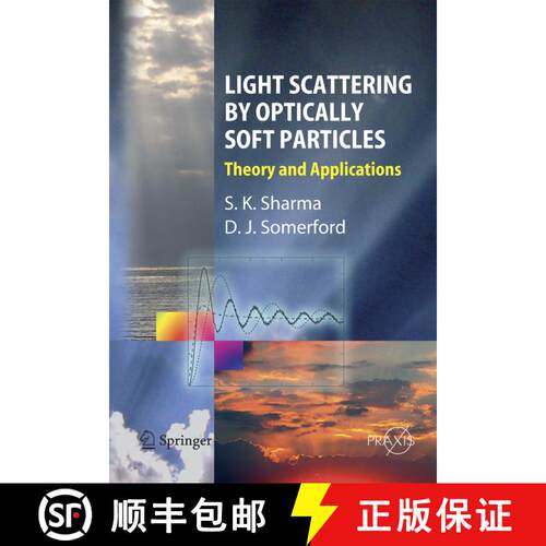 【3-4周达】精装 Light Scattering by Optically Soft Particles : Theory and Applications [9783540239109]