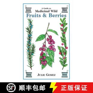 Fruits Guide 9780888394453 Berries and Herbs Medicinal 预订
