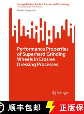 【3-4周达】Performance Properties of Superhard Grinding Wheels in Erosive Dressing Processes [9783031613913]
