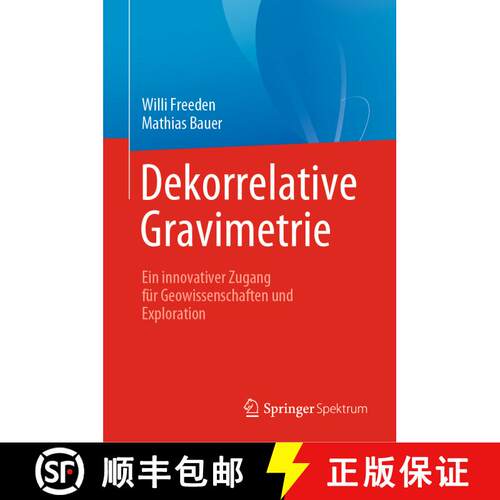 【3-4周达】精装 Dekorrelative Gravimetrie : Ein innovativer Zugang für Geowissenschaften und Explora... [9783662619070]