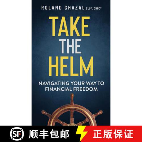 【3-4周达】Take the Helm: Navigating Your Way to Financial Freedom [9781641464956]