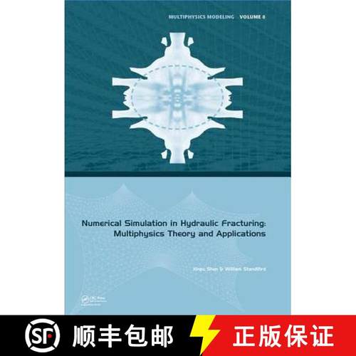 【3-4周达】Numerical Simulation in Hydraulic Fracturing: Multiphysics Theory and Applications [9781138029620]