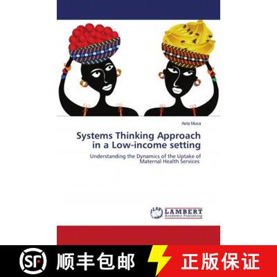 预订 Systems Thinking Approach in a Low-income setting [9786203193107]