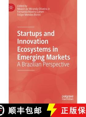 【3-4周达】Startups and Innovation Ecosystems in Emerging Markets : A Brazilian Perspective [9783030108649]
