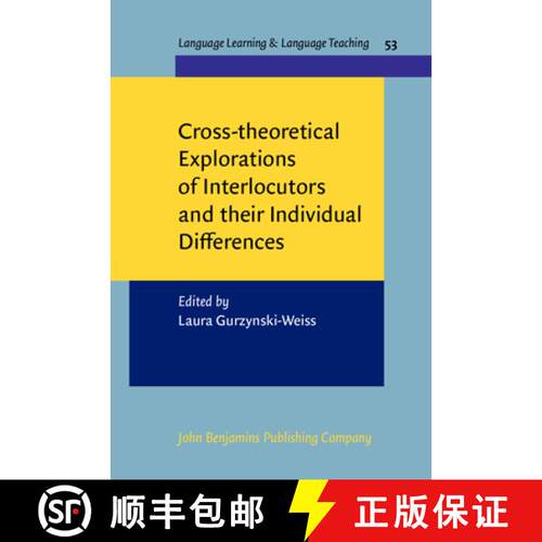 【3-4周达】精装 Cross-theoretical Explorations of Interlocutors and their Individual Differences. [9789027204899]