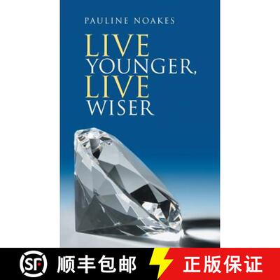 【3-4周达】Live Younger, Live Wiser [9781504380034]