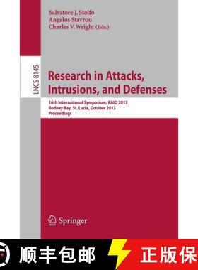 【3-4周达】Research in Attacks, Intrusions, and Defenses : 16th International Symposium, RAID 2013, R... [9783642412837]