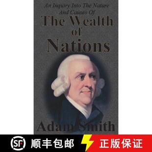 【3-4周达】An Inquiry Into The Nature And Causes Of The Wealth Of Nations: Complete Five Unabridged B... [9781640321038]