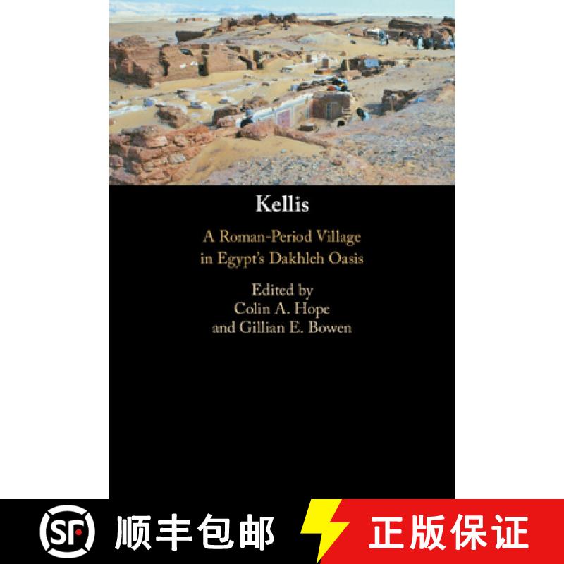 【3-4周达】Kellis: A Roman-Period Village in Egypt's Dakhleh Oasis [9781009477512]