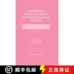 【3-4周达】Handbook for Evaluating Knowledge-Based Systems : Conceptual Framework and Compendium of M... [9780792399063]