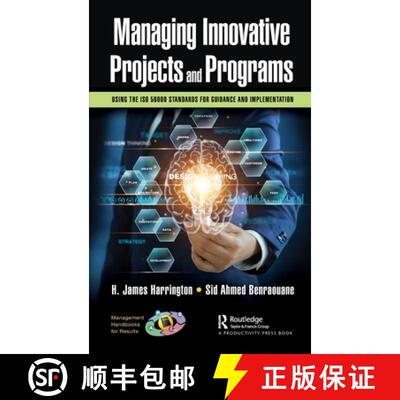 【3-4周达】Managing Innovative Projects and Programs: Using the ISO 56000 Standards for Guidance and ... [9781032197623]