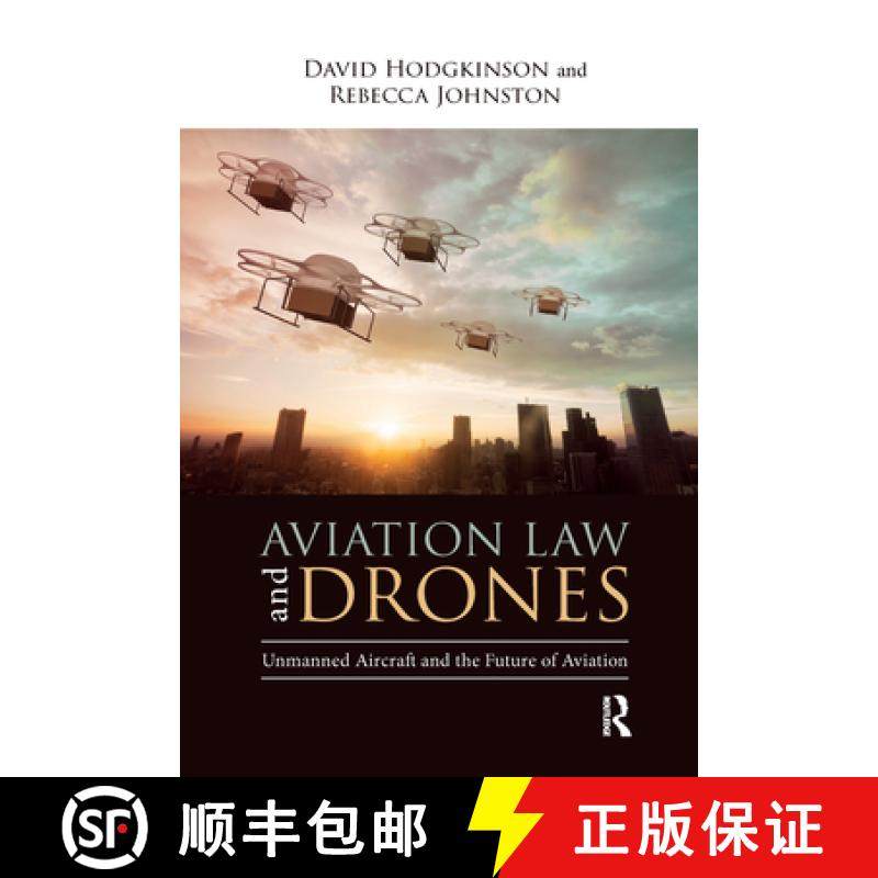 【3-4周达】Aviation Law and Drones : Unmanned Aircraft and the Future of Aviation [9780367669843]