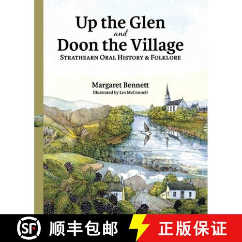 【3-4周达】Up the Glen and Doon the Village: Strathearn Oral History & Folklore [9781913162214]