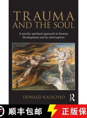 【3-4周达】Trauma and the Soul: A psycho-spiritual approach to human development and its interruption [9780415681469]