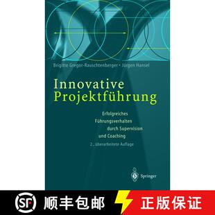 【3-4周达】Innovative Projektführung : Erfolgreiches Führungsverhalten durch Supervision und Coachi... [9783540667735]