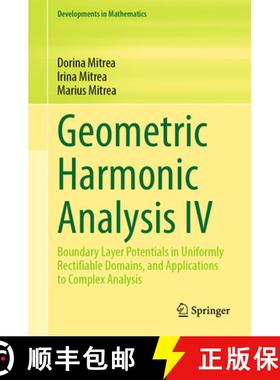 【3-4周达】Geometric Harmonic Analysis IV : Boundary Layer Potentials in Uniformly Rectifiable Domain... [9783031291784]