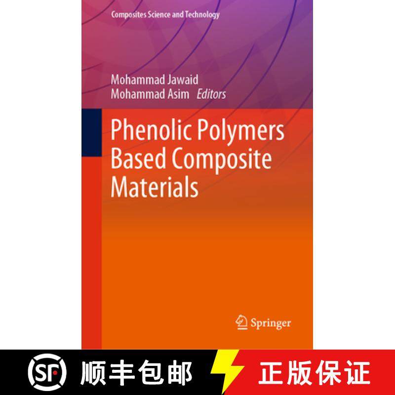 【3-4周达】Phenolic Polymers Based Composite Materials [9789811589317]