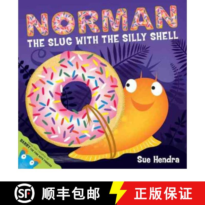 【3-4周达】Norman the Slug with a Silly Shell: A laugh-out-loud picture book from the creators of Sup... [9781847389763]