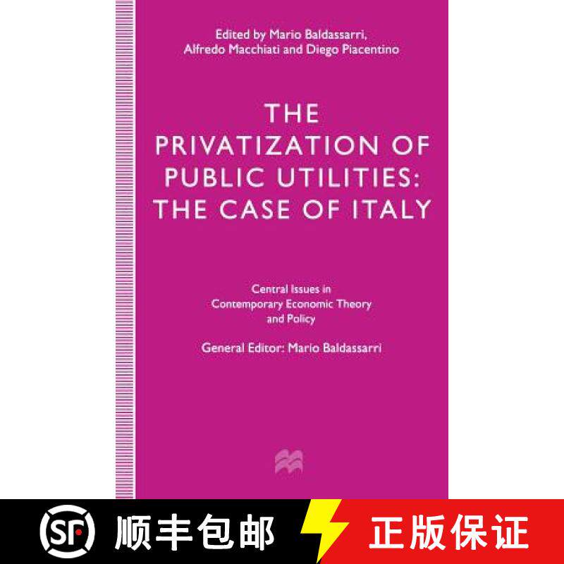 【3-4周达】The Privatization of Public Utilities : The Case of Italy [9781349252572]