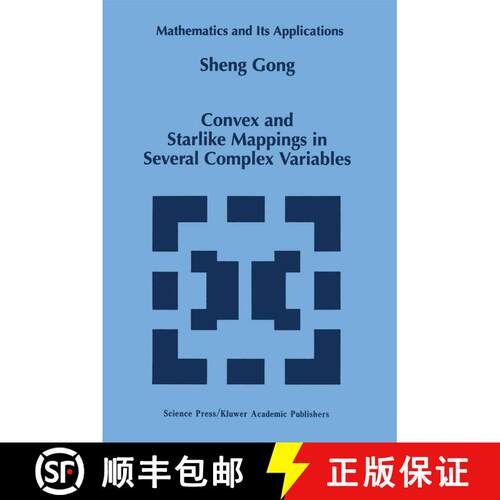 【3-4周达】精装 Convex and Starlike Mappings in Several Complex Variables [9780792349648]