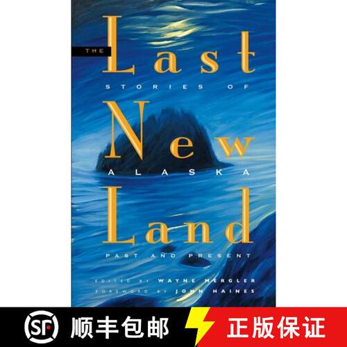 【3-4周达】The Last New Land: Stories of Alaska, Past and Present [9780882408149]