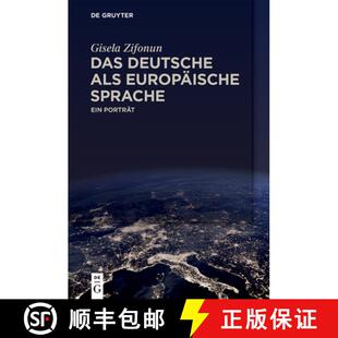 【3-4周达】Das Deutsche als europäische Sprache – Ein Porträt [9783110616156]