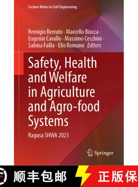 【3-4周达】Safety, Health and Welfare in Agriculture and Agro-Food Systems : Ragusa SHWA 2023 [9783031635038]