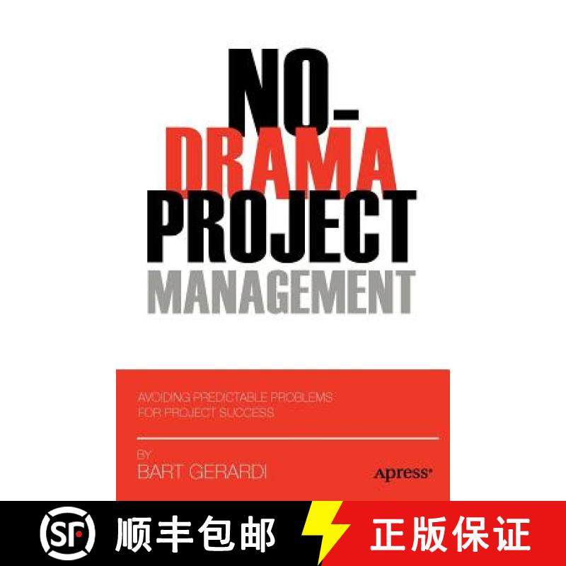 【3-4周达】No-Drama Project Management : Avoiding Predictable Problems for Project Success [9781430239901]