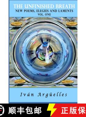 【3-4周达】THE UNFINISHED BREATH Vol. One: new poems, elegies and laments [9781938521911]