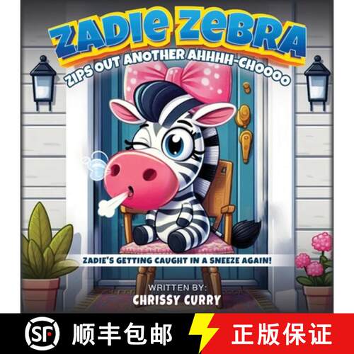 【3-4周达】ZADIE ZEBRA : ZIPS OUT ANOTHER AHHHH-CHOOOO [9798349382833]