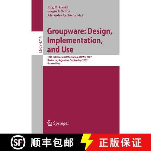 【3-4周达】Groupware: Design, Implementation, and Use : 13th International Workshop, CRIWG 2007, Bari... [9783540748113]