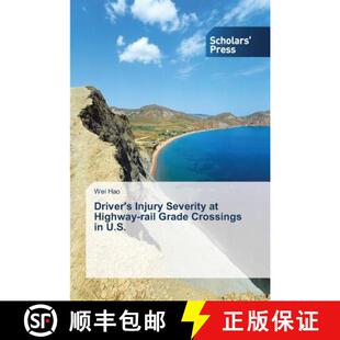 预订 Driver's Injury Severity at Highway-rail Grade Crossings in U.S. [9783639669336]