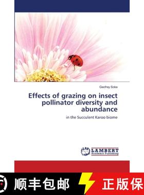 预订 Effects of grazing on insect pollinator diversity and abundance [9783659484506]