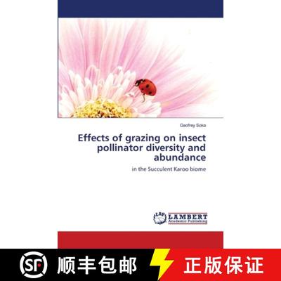 预订 Effects of grazing on insect pollinator diversity and abundance [9783659484506]
