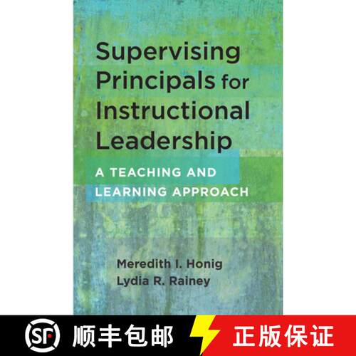 【3-4周达】Supervising Principals for Instructional Leadership: A Teaching and Learning Approach [9781682534649]